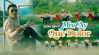 Proyeccion Star - Mix Ay Que Dolor | Video Oficial