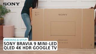 Sony | Learn how to set up and unbox the BRAVIA 9 Mini-LED QLED 4K HDR Google TV