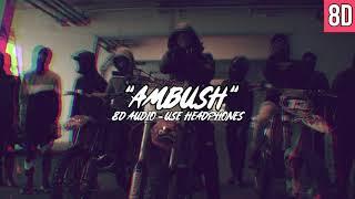 #OFB (SJ X Bandokay X DoubleLz) - Ambush | 8D Audio [HD] 