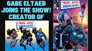 TRUTH, JUSTICE, AMERICAN WAY creator Gabe Eltaeb joins the show!