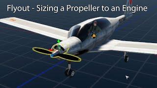 Flyout - Sizing a Propeller to an Engine