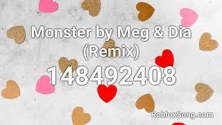 Monster by Meg & Dia (Remix) Roblox ID - Roblox Music Code