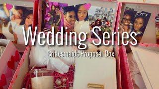 Krissy’s Lifestyle | WEDDING SERIRS EP 3 // CUTE 2021 BRIDESMAID PROPOSAL BOX  KB