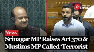 J&K MP Aga Syed Speaks Out on Article 370 and Religious Intolerance in Parliament
