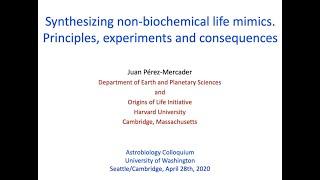 Juan Perez-Mercader - Mimicking Simple Life Without Biochemistry