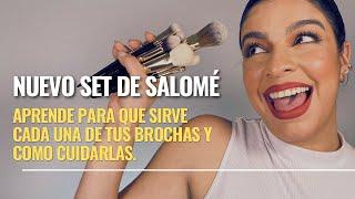 Nuevas brochas de Salomé | Aprende para qué sirven y cómo cuidarlas ️