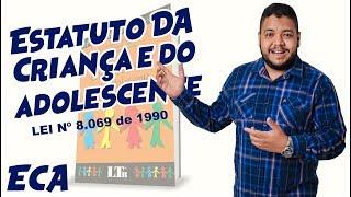 ECA - ATUALIZADO E COMENTADO - ESTATUTO DA CRIANÇA E DO ADOLESCENTE | LEI Nº 8.069 de 1990