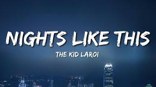 The Kid LAROI - NIGHTS LIKE THIS (Lyrics)
