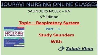 |CHAPTER - RESPIRATORY SYSTEM | Part - 1 | SAUNDERS NCLEX-RN 9TH EDITION