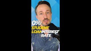 0% Effective Interest Rate on Federal Student Loans