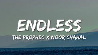 Endless (Lyrics) The PropheC x Noor Chahal