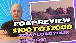 Foap Review - Can You Earn From $100 To $2000 Uploading Your Photos?