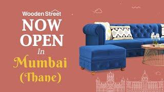 WoodenStreet Now Open in Mumbai (Thane) | New Store Launch