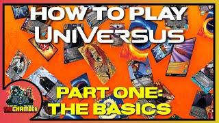 How To Play Universus (Part One)- The Basics