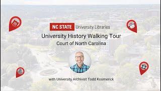 University History Walking Tour: Court of North Carolina