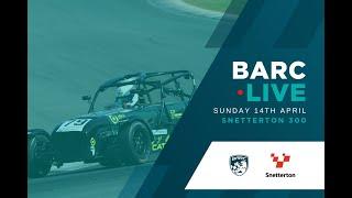 BARC LIVE | Snetterton 300 | April 14th 2024