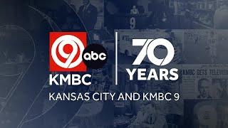 Celebrating 70 Years of Kansas City and KMBC 9