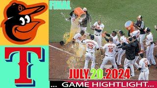 Texas Rangers Vs. Baltimore Orioles GAME Highlights (07/20/24) | MLB Season 2024