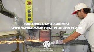 Building a K2 Alchemist With Snowboard Genius Justin Clark