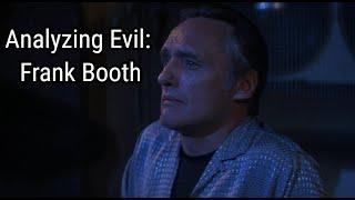 Analyzing Evil: Frank Booth From Blue Velvet