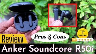 Anker Soundcore R50i Review - Pros & Cons - Best TWS Earbuds under Rs 2,000 Price!