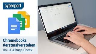 Chromebooks #erstmalverstehen: Chromebooks im Check für Uni & Alltag | Cyberport