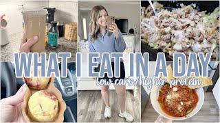 WHAT I EAT IN A DAY | LOW CARB + CLEANER EATING | EASY + DELICIOUS MEAL IDEAS
