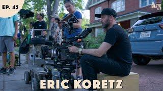 Eric Koretz - Cinematography at the "Netflix" Level