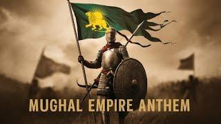 Mughal Empire Anthem || In Empire's Official Language Persian(فارسی)  || Attention please...!