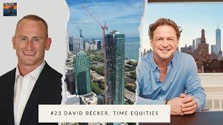 #23 David Becker | Senior Managing Director, Time Equities