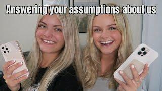 Answering Your Assumptions About Us