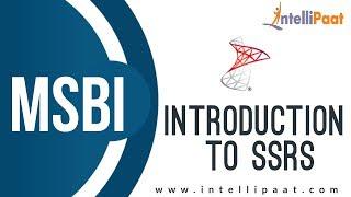 Introduction to SSRS | SSRS Tutorial | MSBI Tutorial | Online MSBI Training | Intellipaat