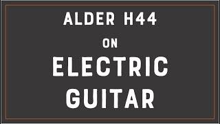 ALDER H44 Electric Guitar Demo