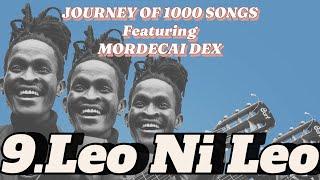 [9/1000] MORDECAI DEX - Leo Ni Leo (Acoustic) [SMS “SKIZA 6987829” TO 811]