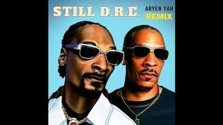 Dr. Dre ft Snoop Dogg - Still D.R.E. (Aryeh Yah Remix)