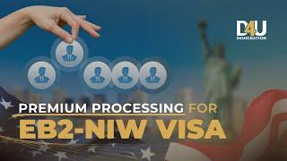 Premium Processing for EB2-NIW Visa