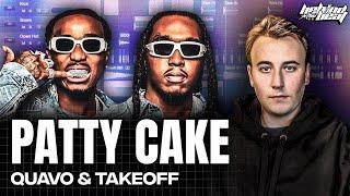 The Making Of Quavo & Takeoff's "Patty Cake" w/ Thelabcook | Behind The Beat