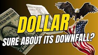 DOLLAR. ARE YOU SURE IT WILL FALL? THE BIBLE ON AMERICA'S DESTINY