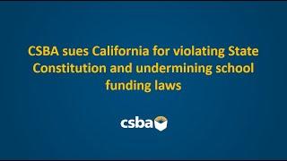 CSBA sues California for violating State Constitution and undermining school funding laws