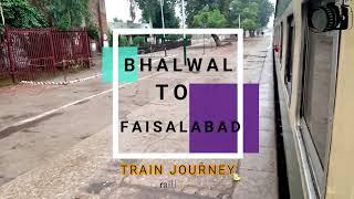 Train Journey | Bhalwal to Faisalabad | PART 5 | 18 Down Millat Express  | Bhalwal Departure |Action