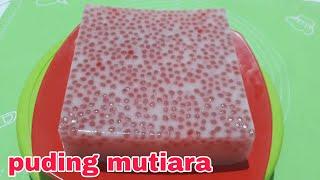 RESEP PUDING SAGU MUTIARA||mudah dan nikmat