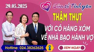 Nghe Cửa Sổ Tình Yêu Ngày 29/05/2025 | Tư Vấn Chuyên Thầm Kín | Đinh Đoàn, Hoàng Thúy Hải, Thành Văn