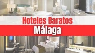 Hoteles Económicos en Málaga | Dónde Alojarse en Málaga