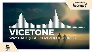 Vicetone - Way Back (feat. Cozi Zuehlsdorff) [Monstercat Release]