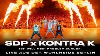 SDP x Kontra K - Ich will mein Problem zurück (Live aus der Wuhlheide Berlin)