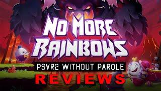 No More Rainbows | PSVR2 REVIEW