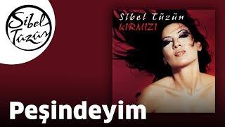 Sibel Tüzün - Peşindeyim (Official Audio)