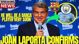  URGENT! JOAN LAPORTA CONFIRMS THIS ABOUT SIGNING MAN CITY STAR! MAN CITY TRANSFER NEWS TODAY