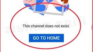 YouTube Fix This channel does not exist Problem Solve