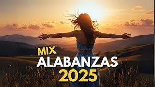 Alabanzas Cristianas 2025  ¡Lo Más Nuevo! Música Cristiana para Adorar a Dios